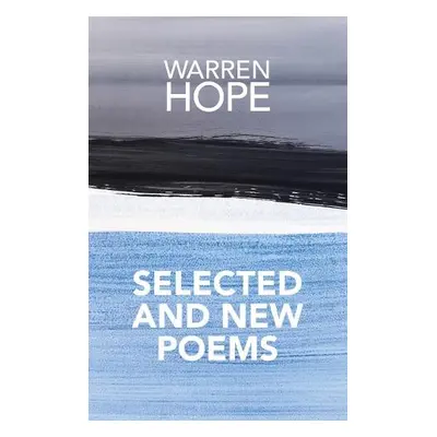 Selected and New Poems - Hope, Warren