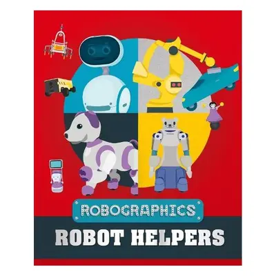 Robographics: Robot Helpers - Gifford, Clive