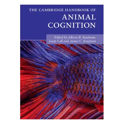 Cambridge Handbook of Animal Cognition