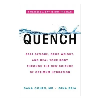 Quench - Cohen, Dana a Bria, Gina