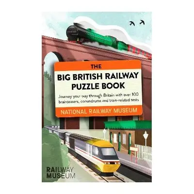 Big British Railway Puzzle Book - National Railway Museum