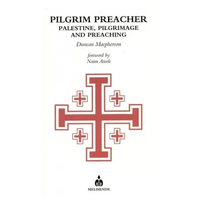 Pilgrim Preacher - MacPherson, Duncan