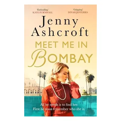 Meet Me in Bombay - Ashcroft, Jenny