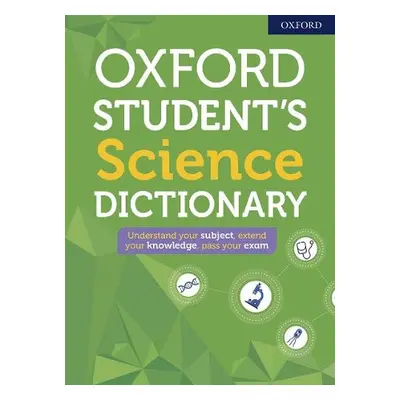 Oxford Student's Science Dictionary - Dictionaries, Oxford