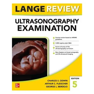 Lange Review Ultrasonography Examination: Fifth Edition - Odwin, Charles a Fleischer, Arthur a B