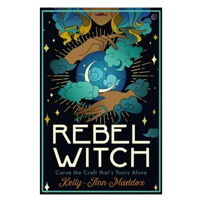 Rebel Witch - Maddox, Kelly-Ann