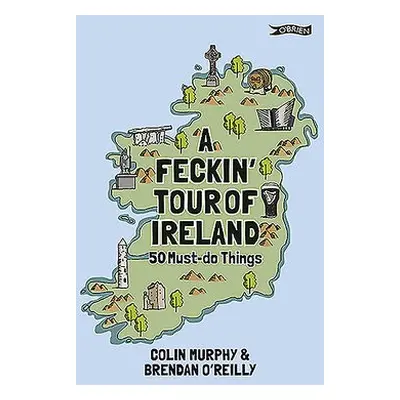 Feckin' Tour of Ireland - Murphy, Colin