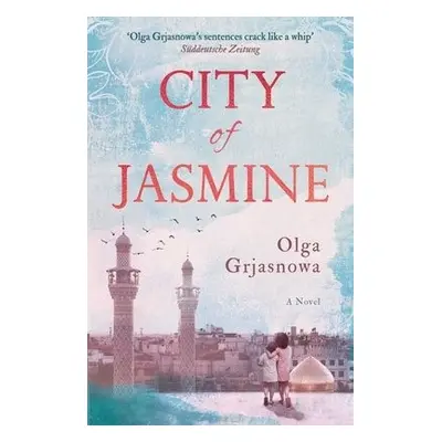 City of Jasmine - Grjasnowa, Olga