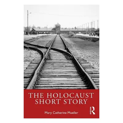 Holocaust Short Story - Mueller, Mary Catherine