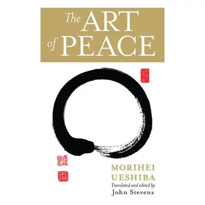 Art of Peace - Ueshiba, Morihei