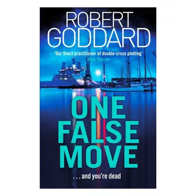 One False Move - Goddard, Robert