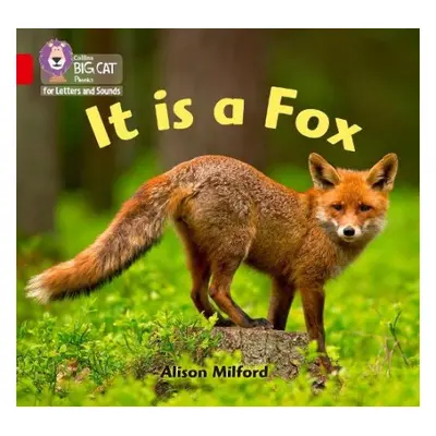 It is a Fox - Milford, Alison