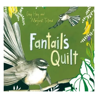 Fantail's Quilt - Hay, Gay