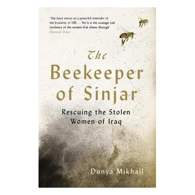 Beekeeper of Sinjar - Mikhail, Dunya