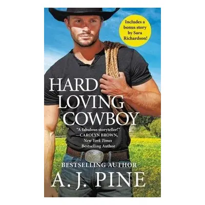 Hard Loving Cowboy - Pine, A.J.