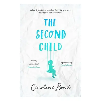 Second Child - Bond, Caroline