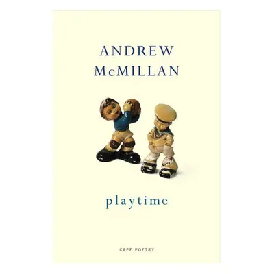 playtime - McMillan, Andrew