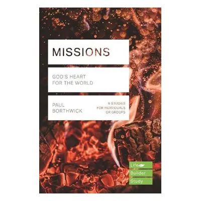 Missions (Lifebuilder Study Guides) - Borthwick, Paul (Reader)