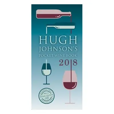 Hugh Johnson's Pocket Wine Book 2018 - Johnson, Hugh