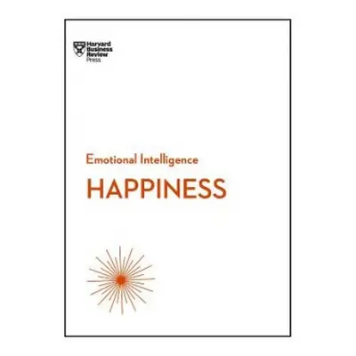 Happiness (HBR Emotional Intelligence Series) - Harvard Business Review a Gilbert, Daniel a McKe