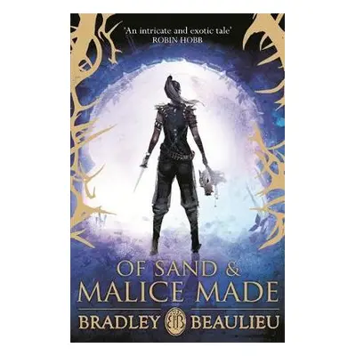 Of Sand and Malice Made - Beaulieu, Bradley