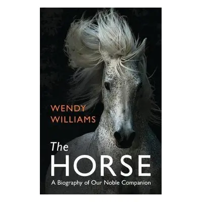 The Horse - Williams, Wendy