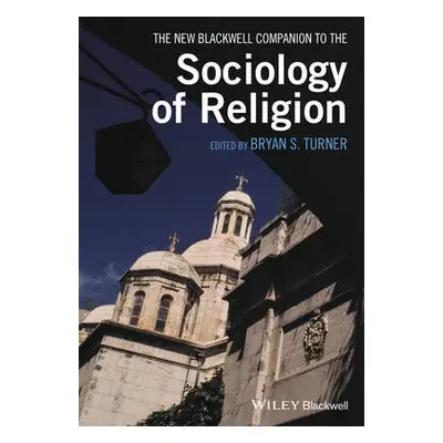 New Blackwell Companion to the Sociology of Religion