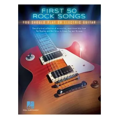 First 50 Rock Songs - Hal Leonard Publishing Corporation