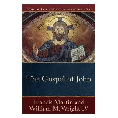 Gospel of John - Martin, Francis a Wright, William M. Iv a Williamson, Peter a Healy, Mary