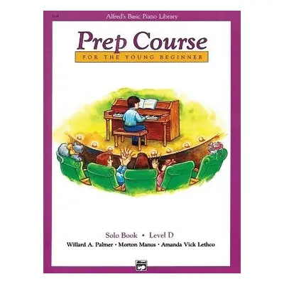 ALFRED PREP COURSE SOLO BOOK LEVEL D - PALMER, MANUS a LETH