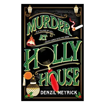 Murder at Holly House - Meyrick, Denzil