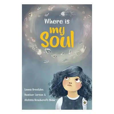 Where is My Soul - Breetzke, Lanna