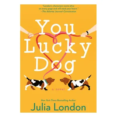 You Lucky Dog - London, Julia