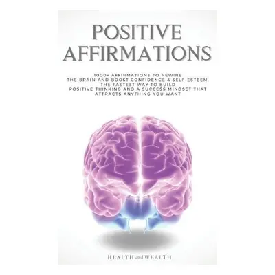 Positive Affirmations - Health and Wealth