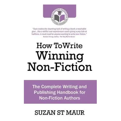 How To Write Winning Non Fiction - St Maur, Suzan