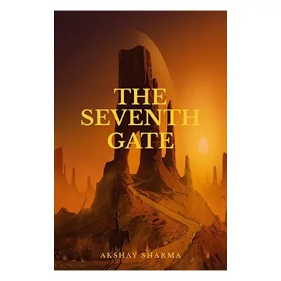 Seventh Gate - Sharma, Akshay