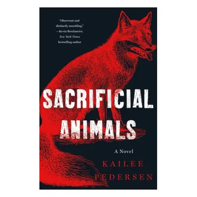 Sacrificial Animals - Pedersen, Kailee