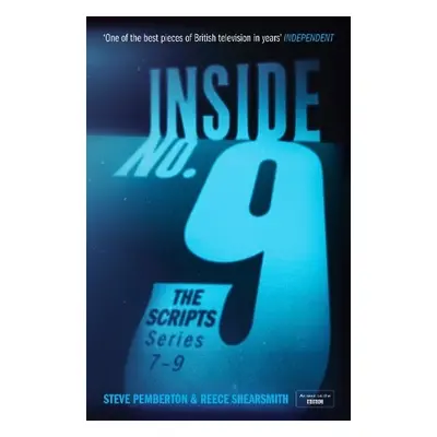 Inside No. 9: The Scripts Series 7-9 - Pemberton, Steve a Shearsmith, Reece