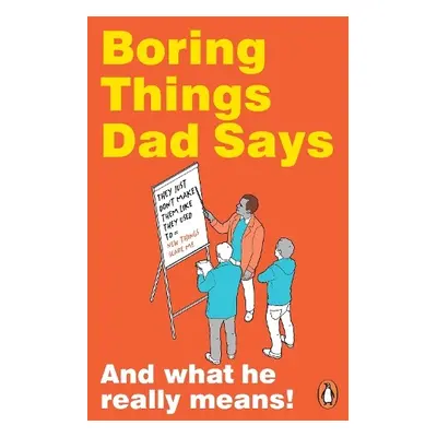 Boring Things Dad Says - Baxter, Rupert