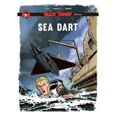 Buck Danny Classics Vol. 7: Sea Dart - Zumbiehl, Frederic a Marniquet, Frederic