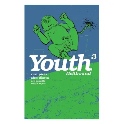 Youth Volume 3 - Pires, Curt a Diotto, Alex a Cunniffe, Dee