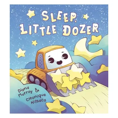 Sleep, Little Dozer - Murray, Diana a Hilsaca, Cleonique