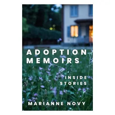 Adoption Memoirs - Novy, Marianne