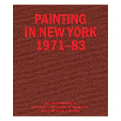 Painting in New York 1971–83