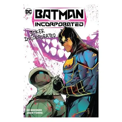 Batman Incorporated Vol. 2: Joker Incorporated - Brisson, Ed a Timms, John