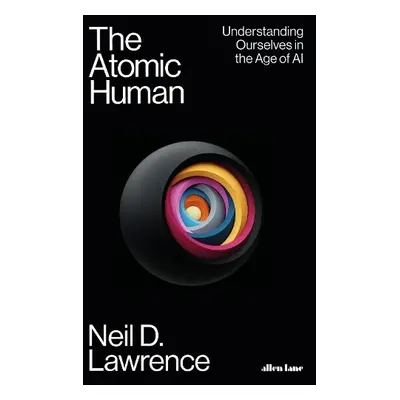 Atomic Human - Lawrence, Neil D.