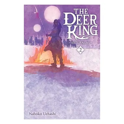 Deer King, Vol. 2 (novel) - Uehashi, Nahoko