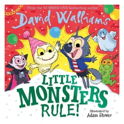 Little Monsters Rule! - Walliams, David