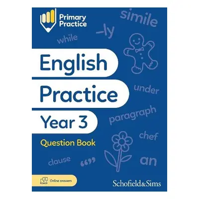 Primary Practice English Year 3 Question Book, Ages 7-8 - Sims, Schofield a a Clare, Giles