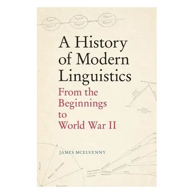 History of Modern Linguistics - James McElvenny